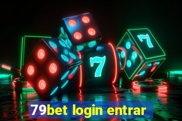 79bet login entrar